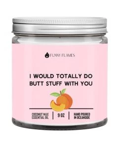 Funny Flames Candle Co Accessories Butt Stuff Candle- 9oz