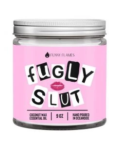 Funny Flames Candle Co Fugly Sl*t Candle- 9oz